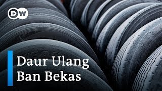 Cara Jerman Mengolah Limbah Ban Bekas [upl. by Drida]