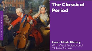 The Classical Period  Music History Video Lesson [upl. by Shevlo]