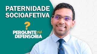 Paternidade socioafetiva O que é Como fazer o reconhecimento [upl. by Soinotna]