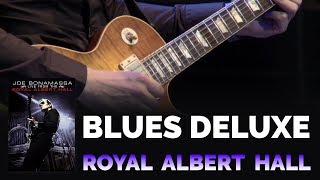 Joe Bonamassa Official  quotBlues Deluxequot  Live From The Royal Albert Hall [upl. by Ycnuahc]