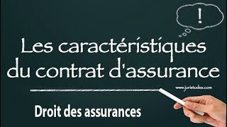 Les caractéristiques du contrat dassurance [upl. by Prudie]