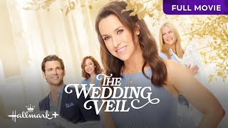 The Wedding Veil  Full Hallmark Movie  Hallmark [upl. by Adnohral]