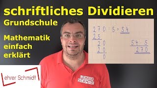 Schriftliches Dividieren  Mathematik einfach erklärt  Lehrerschmidt [upl. by Anilat341]