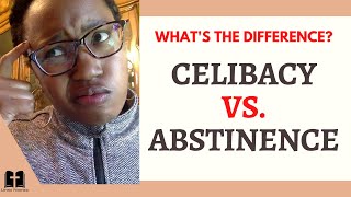 Whats The Difference Between Celibacy And Abstinence [upl. by Niffirg]