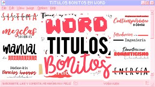 TÍTULOS BONITOS EN WORD 🖥️✏️ Part 1  APUNTES BONITOS DIGITALES [upl. by Akemak]