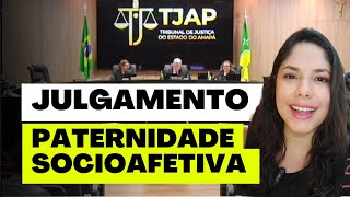 JULGAMENTO PATERNIDADE SOCIOAFETIVA [upl. by Ferdinande]