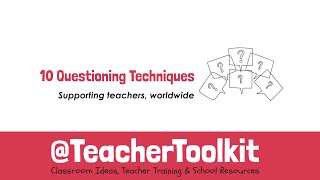 10 Questioning Techniques by TeacherToolkit [upl. by Hartill]