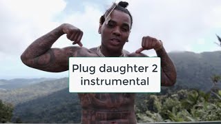 kevin Gates  Plug daughter 2 Instrumental [upl. by Eidod]