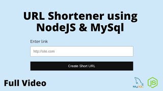 Create URL Shortener App using HTML CSS JavaScript NodeJS amp MySQL  Full Tutorial [upl. by Iggep]