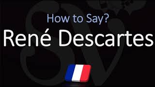 How to Pronounce René Descartes CORRECTLY French amp English Pronunciation [upl. by Byrd]