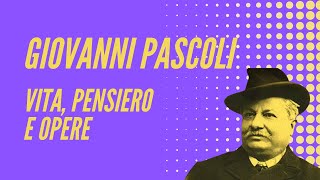 Giovanni Pascoli vita pensiero e opere [upl. by Neelat]