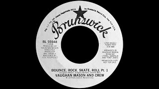 Vaughan Mason amp Crew  Bounce Rock Skate Roll 1980 Funky Purrfection Version [upl. by Ahseia846]