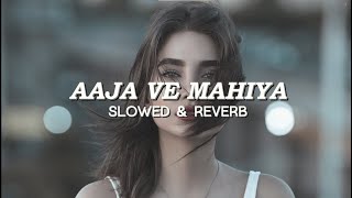 Aaja We Mahiya Slowed amp Reverb  by Imran Khan [upl. by Philps]