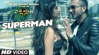 SUPERMAN Video Song  ZORAWAR  Yo Yo Honey Singh  TSeries [upl. by Adlesirc]